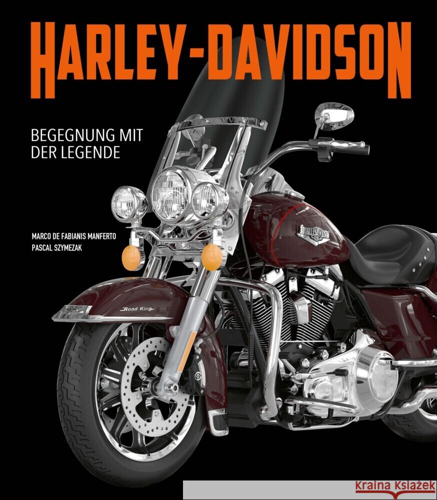 Harley-Davidson. Begegnung mit der Legende Szymezak, Pascal 9788863126372 White Star - książka