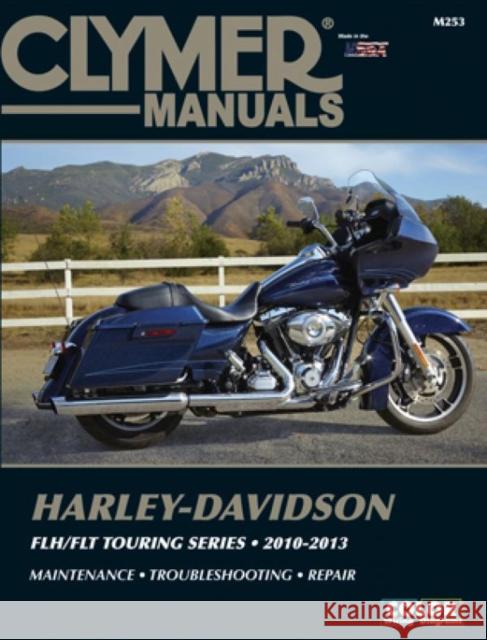 Harley-Davidson FLH/FLT Touring Series Motorcycle (2010-2013) Service Repair Manual Haynes Publishing 9781620922170 Haynes Manuals Inc - książka