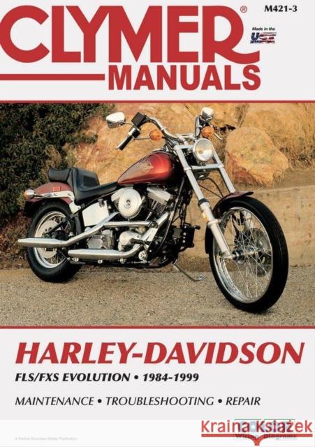 Harley-Davidson FLS-FXS Evolution, Evo Softail, Fat Boy (1984-1999) Service Repair Manual Haynes Publishing 9780892878451 Clymer Publishing - książka
