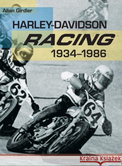 Harley-Davidson Racing, 1934-1986 Allan Girdler 9781626542426 Echo Point Books & Media - książka