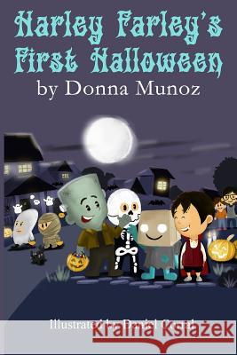 Harley Farley's First Halloween: A Zombie Book Donna Munoz Daniel Corral 9781502890030 Createspace - książka