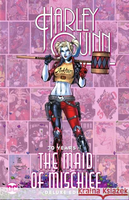 Harley Quinn: 30 Years of the Maid of Mischief The Deluxe Edition  9781779517180 DC Comics - książka