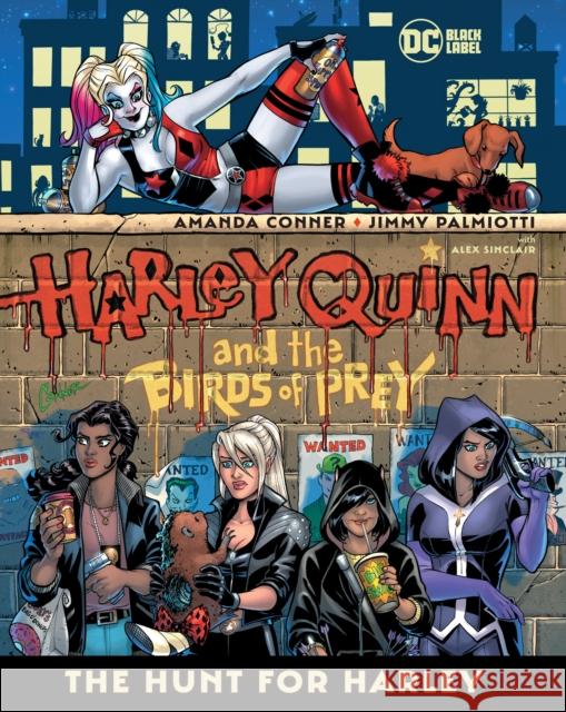 Harley Quinn & the Birds of Prey: The Hunt for Harley Amanda Conner Jimmy Palmiotti 9781779515049 DC Comics - książka
