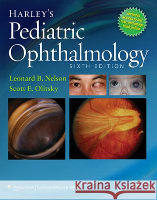 Harley's Pediatric Ophthalmology Leonard B Nelson 9781451172836  - książka