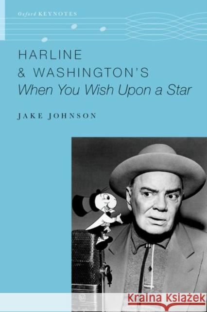 Harline & Washington's When You Wish Upon a Star Jake (Associate Dean of the Wanda L. Bass School of Music, Associate Dean of the Wanda L. Bass School of Music, Oklahoma 9780197745717 Oxford University Press Inc - książka
