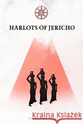 Harlots of Jericho - Christopher Nissen