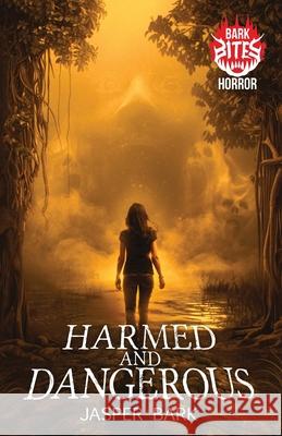 Harmed and Dangerous Jasper Bark 9781968532420 Crystal Lake Publishing - książka
