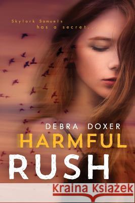 Harmful Rush: A Remedy Stand-Alone Novel Debra Doxer Pam Berehulke 9781544299464 Createspace Independent Publishing Platform - książka