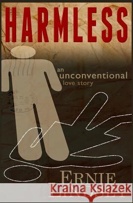 Harmless Ernie Lindsey 9781490496856 Createspace - książka
