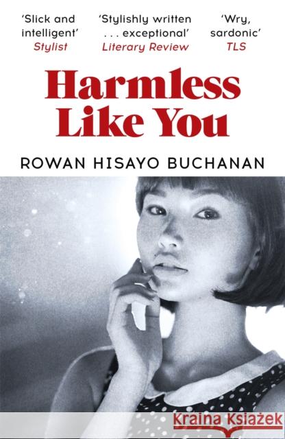 Harmless Like You Buchanan, Rowan Hisayo 9781473638341  - książka