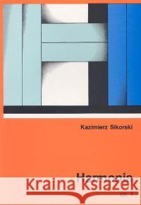 Harmonia cz.1 PWM Sikorski Kazimierz 9788322402542 Polskie Wydawnictwo Muzyczne - książka