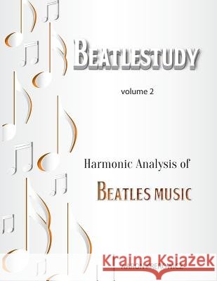 Harmonic Analysis of Beatles Music Aaron Krerowicz 9781544125152 Createspace Independent Publishing Platform - książka