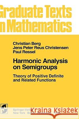 Harmonic Analysis on Semigroups: Theory of Positive Definite and Related Functions Van Den Berg, C. 9780387909257 Springer - książka