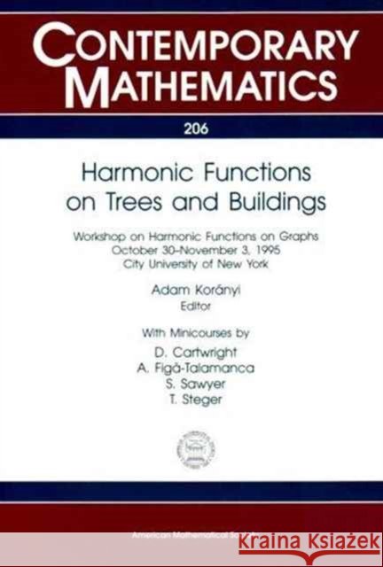 Harmonic Functions on Trees and Buildings  9780821806050 AMERICAN MATHEMATICAL SOCIETY - książka
