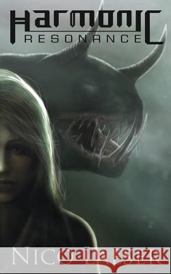 Harmonic: Resonance Nico Laeser 9781523333295 Createspace Independent Publishing Platform - książka