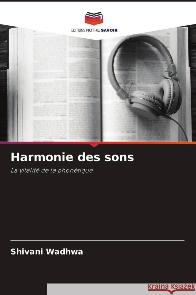 Harmonie des sons Shivani Wadhwa 9786207432066 Editions Notre Savoir - książka