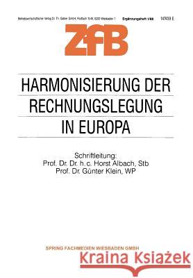 Harmonisierung Der Rechnungslegung in Europa: Die Umsetzung Der 4. Eg-Richtlinie in Das Nationale Recht Der Mitgliedstaaten Der Eg Ein - Überblick - Albach, Horst 9783322985088 Gabler Verlag - książka