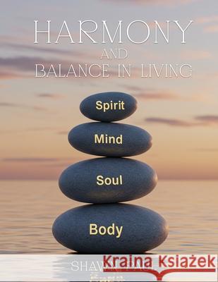 Harmony and Balance in Living Shawn Paul 9781966647720 Authors Publishing House - książka