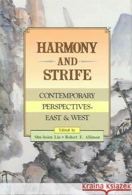 Harmony and Strife: Contemporary Perspectives, East and West  9789622014121 The Chinese University Press - książka