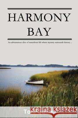 Harmony Bay Tom Gahan 9781506918068 First Edition Design Publishing - książka