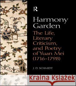 Harmony Garden J. D. Schmidt 9780700715251 Taylor & Francis - książka