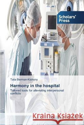 Harmony in the hospital Talia Berman-Kishony 9783639700695 Scholars' Press - książka