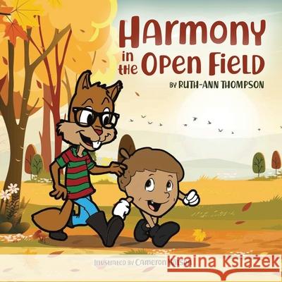 Harmony in the Open Field Ruth-Ann Thompson Cameron Wilson 9781948877909 Watersprings Publishing - książka