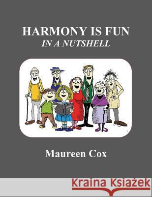 Harmony Is Fun in a Nutshell Maureen Cox 9780986654916 Mimast Inc - książka