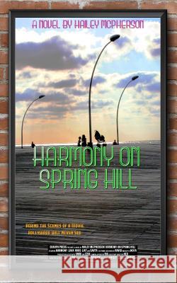 Harmony On Spring Hill McPherson, Hailey 9781537714523 Createspace Independent Publishing Platform - książka