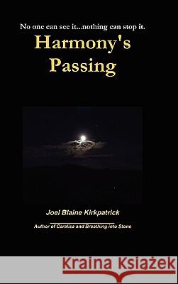 Harmony's Passing Joel Blaine Kirkpatrick 9780557381883 Lulu.com - książka