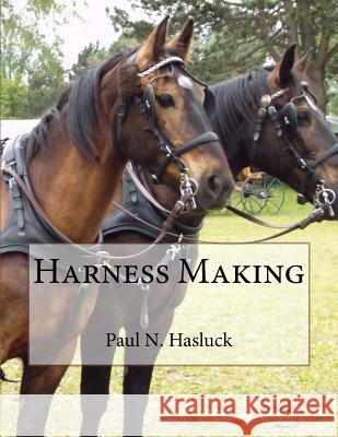 Harness Making Paul N. Hasluck Roger Chambers 9781718966666 Createspace Independent Publishing Platform - książka