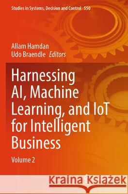 Harnessing AI, Machine Learning, and IoT for Intelligent Business  9783031662201 Springer - książka