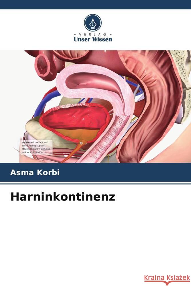 Harninkontinenz KORBI, ASMA 9786208162924 Verlag Unser Wissen - książka