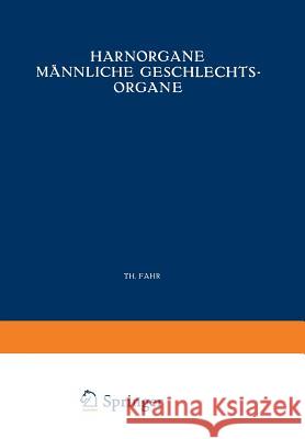 Harnorgane Männliche Geschlechtsorgane: Erster Teil Niere Fahr, Th 9783709130391 Springer - książka