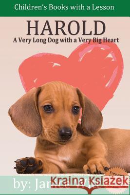 Harold: A Very Long Dog with a Very Big Heart Janice Witt Curtis Reznicek 9781517575281 Createspace - książka