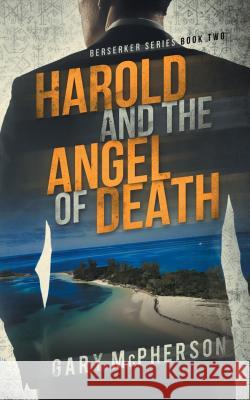 Harold and the Angel of Death Gary McPherson 9781732337367 Gary McPherson - książka