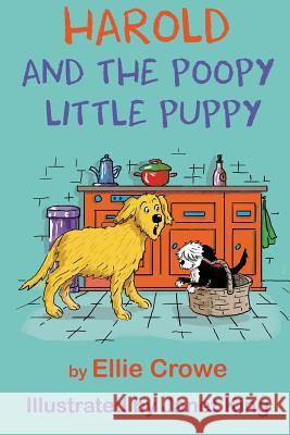 Harold and the Poopy Little Puppy Ellie Crowe 9781631610530 Tck Publishing - książka