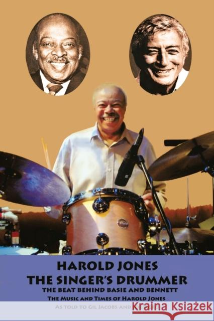 Harold Jones: The Singer's Drummer Jacobs, Gil 9781463446284 Authorhouse - książka