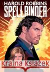 Harold Robbins Presents: Spellbinder #2 Harold Robbins Michael Frizell Moacir Muniz 9781966879633 Tidalwave Productions