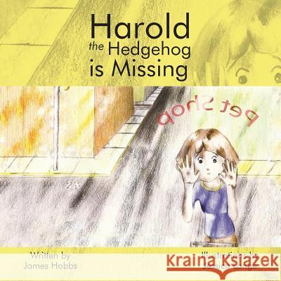 Harold the Hedgehog Is Missing James Hobbs 9781503510555 Xlibris Corporation - książka