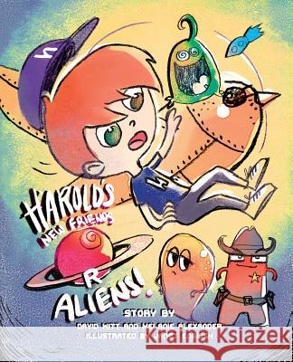 Harold's New Friends R Aliens!: Ep.1 The Bullies and the Billy-Cart Witt, David 9780648498025 Sagacious Vision Pty Ltd - książka