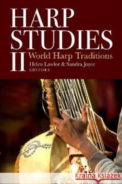 Harp Studies II: World Harp Traditions Sandra Joyce Helen Lawlor 9781846829819 Four Courts Press - książka