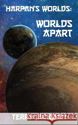 Harpan\'s Worlds: Worlds Apart Terry Jackman 9781915304070 Elsewhen Press - książka