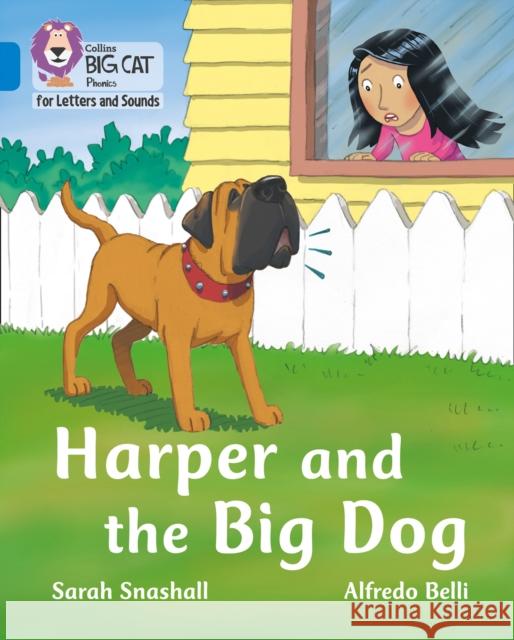 Harper and the Big Dog: Band 04/Blue Snashall, Sarah 9780008379926 HarperCollins Publishers - książka