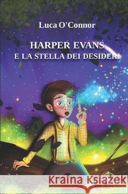 Harper Evans e la stella dei desideri Luca O'Connor 9791280240453 Edizioni We - książka