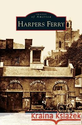 Harpers Ferry Dolly Nasby 9781531610944 Arcadia Publishing Library Editions - książka