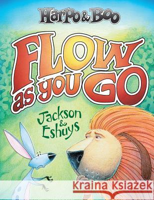 Harpo & Boo: Flow AS You Go Eshuys, Jackson and 9780995390508 Ghost Crab Publishing - książka