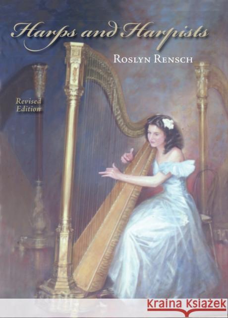 Harps and Harpists, Revised Edition Roslyn Rensch 9780253030085 Indiana University Press - książka
