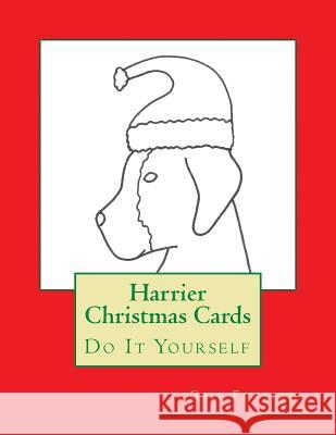 Harrier Christmas Cards: Do It Yourself Gail Forsyth 9781517291525 Createspace - książka