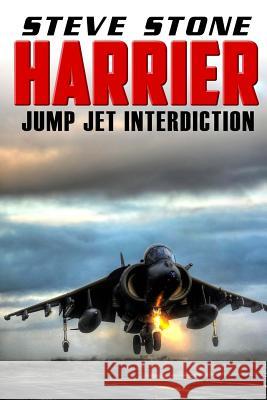 Harrier: Jump Jet Interdiction Steve Stone 9781539479208 Createspace Independent Publishing Platform - książka